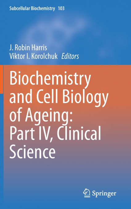 Biochemistry and Cell Biology of Ageing