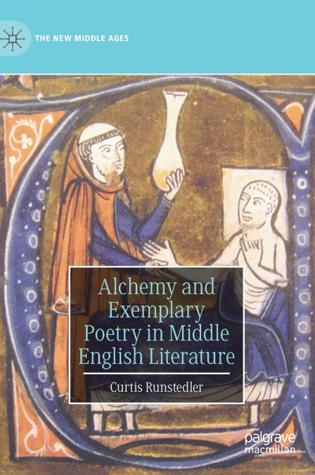 Alchemy and Exemplary Poetry in Middle English Literature