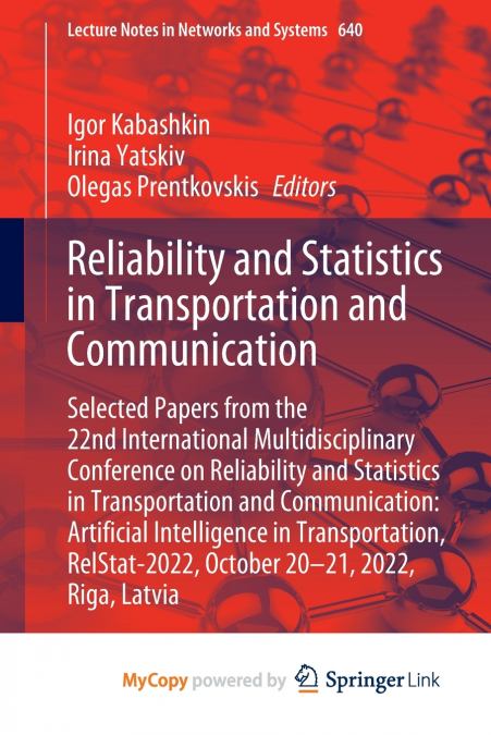 Reliability and Statistics in Transportation and Communication
