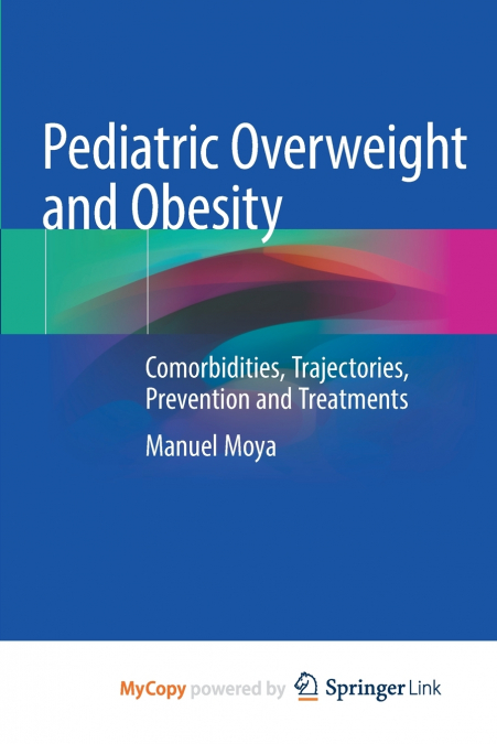 Pediatric Overweight and Obesity