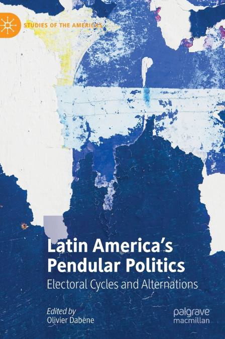 Latin America’s Pendular Politics
