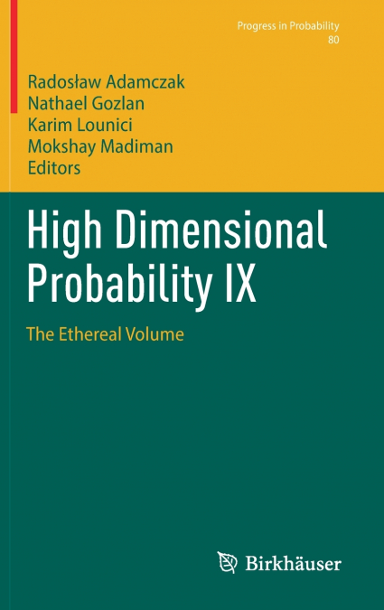 High Dimensional Probability IX