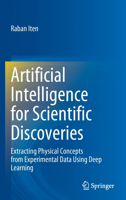 Artificial Intelligence for Scientific Discoveries