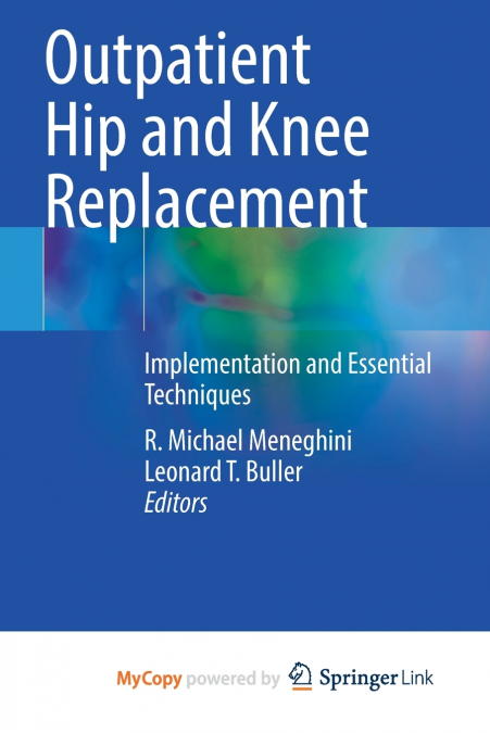 Outpatient Hip and Knee Replacement