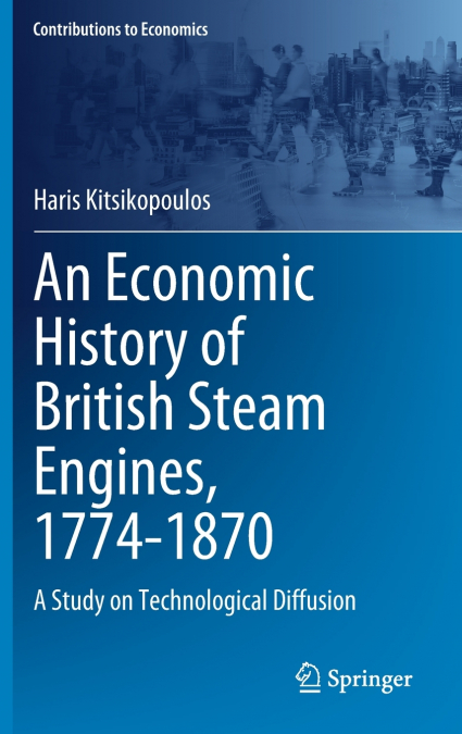 An Economic History of British Steam Engines, 1774-1870