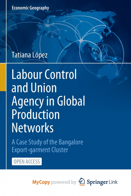 Labour Control and Union Agency in Global Production Networks
