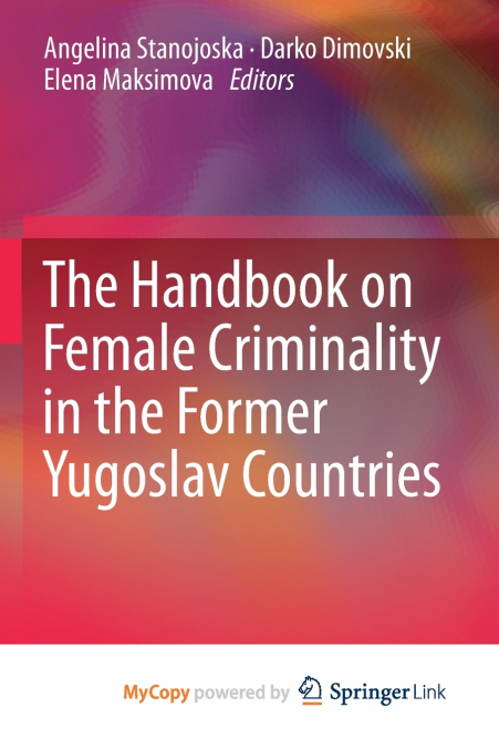 The Handbook on Female Criminality in the Former Yugoslav Countries