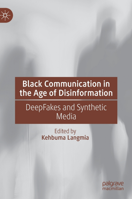 Black Communication in the Age of Disinformation