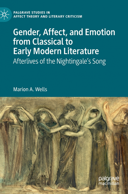 Gender, Affect, and Emotion from Classical to Early Modern Literature