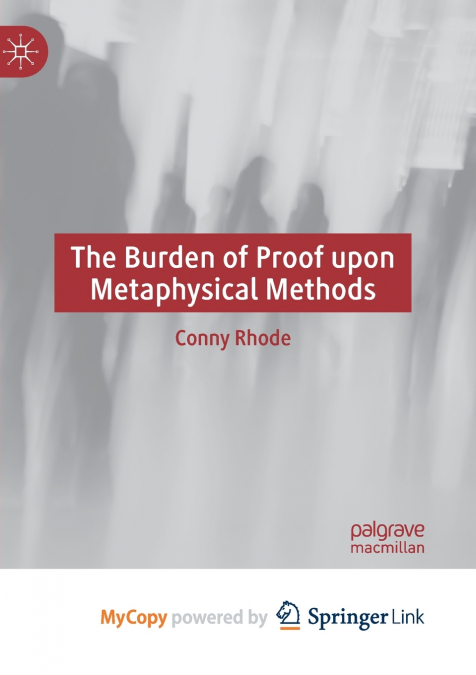 The Burden of Proof upon Metaphysical Methods