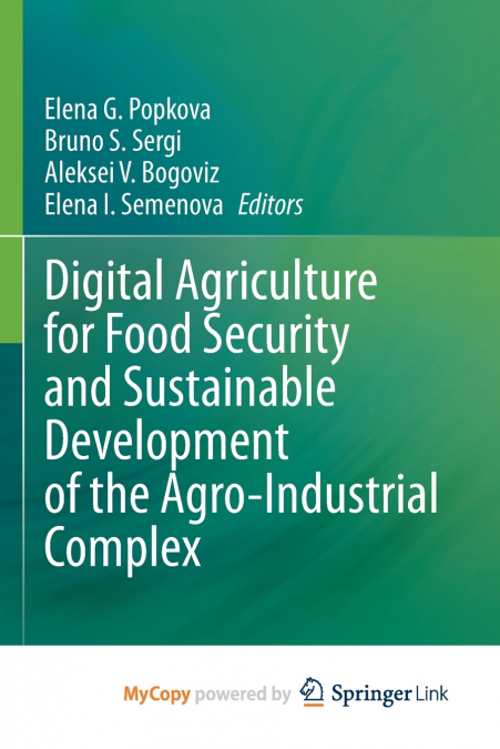 Digital Agriculture for Food Security and Sustainable Development of the Agro-Industrial Complex