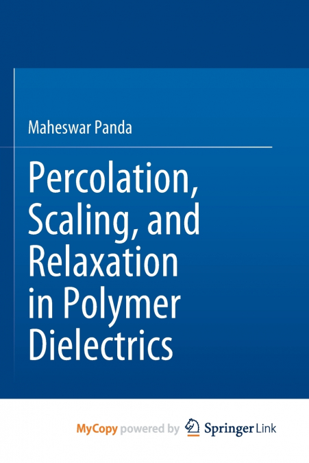 Percolation, Scaling, and Relaxation in Polymer Dielectrics