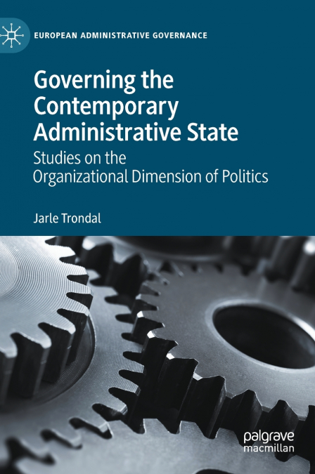 Governing the Contemporary Administrative State