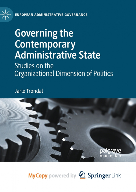 Governing the Contemporary Administrative State