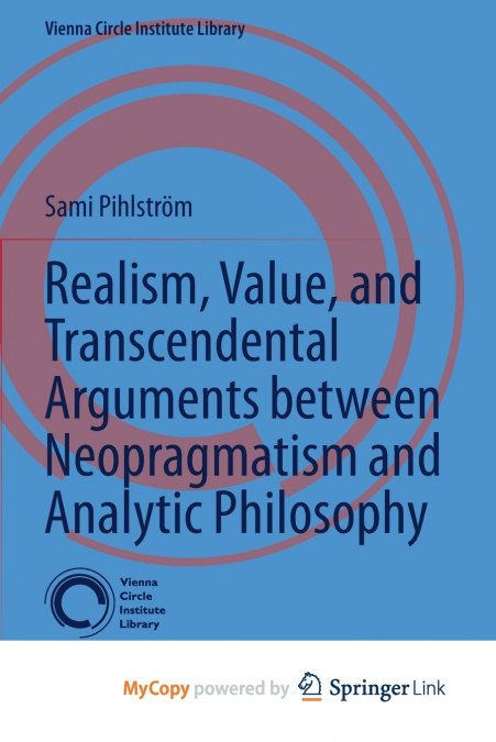 Realism, Value, and Transcendental Arguments between Neopragmatism and Analytic Philosophy