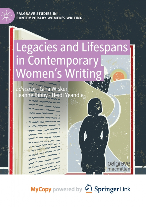 Legacies and Lifespans in Contemporary Women’s Writing