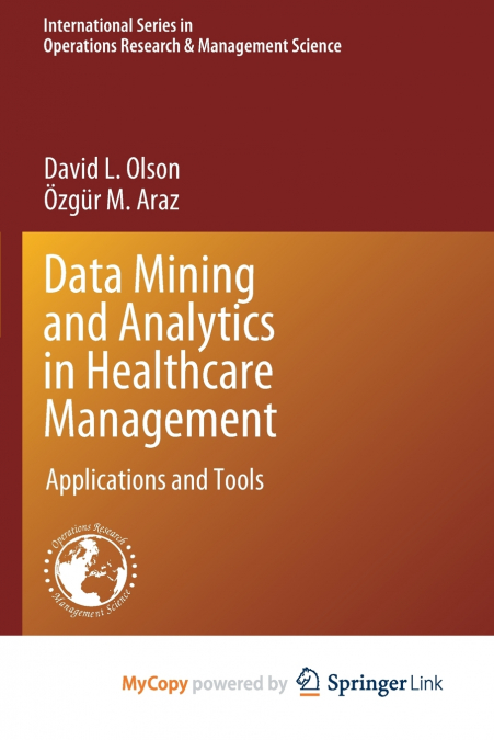 Data Mining and Analytics in Healthcare Management