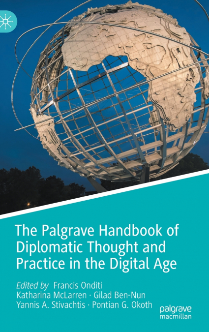 The Palgrave Handbook of Diplomatic Thought and Practice in the Digital Age