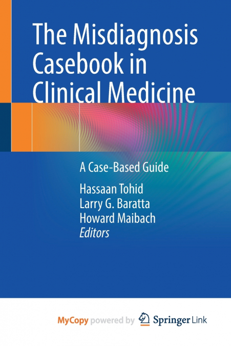 The Misdiagnosis Casebook in Clinical Medicine