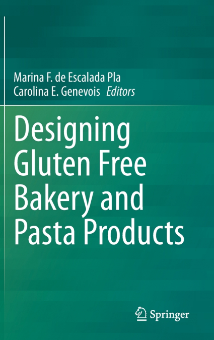 Designing Gluten Free Bakery and Pasta Products