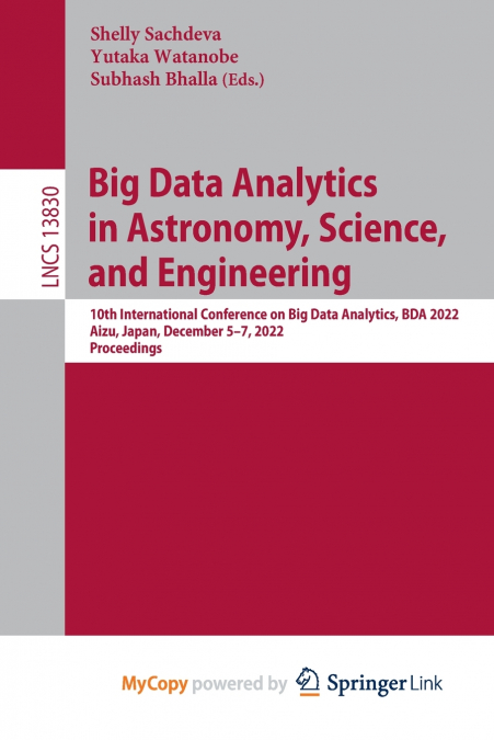 Big Data Analytics in Astronomy, Science, and Engineering