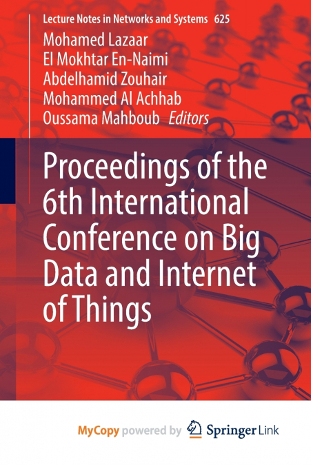 Proceedings of the 6th International Conference on Big Data and Internet of Things