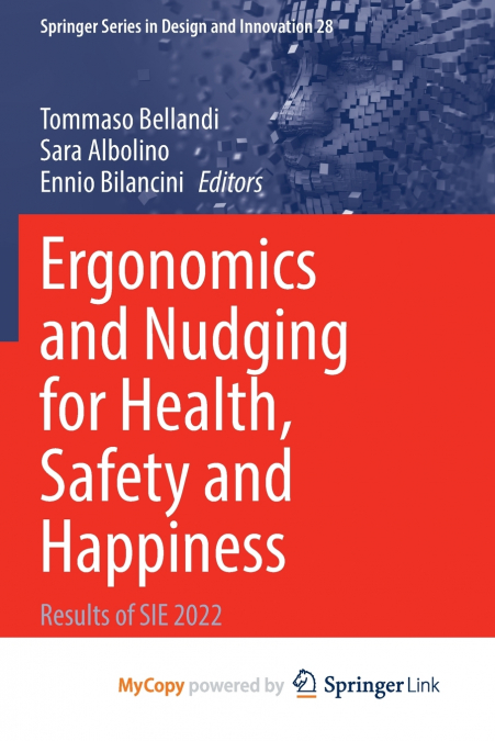 Ergonomics and Nudging for Health, Safety and Happiness