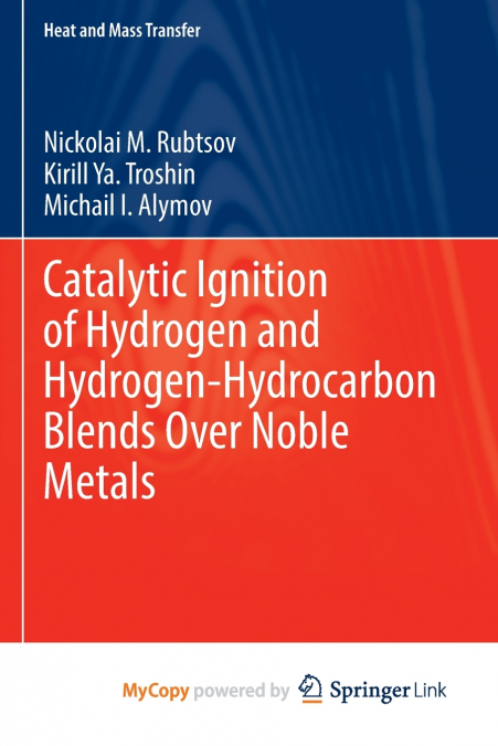 Catalytic Ignition of Hydrogen and Hydrogen-Hydrocarbon Blends Over Noble Metals