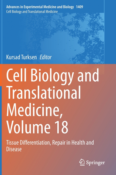 Cell Biology and Translational Medicine, Volume 18