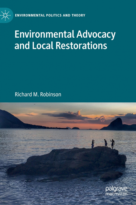 Environmental Advocacy and Local Restorations