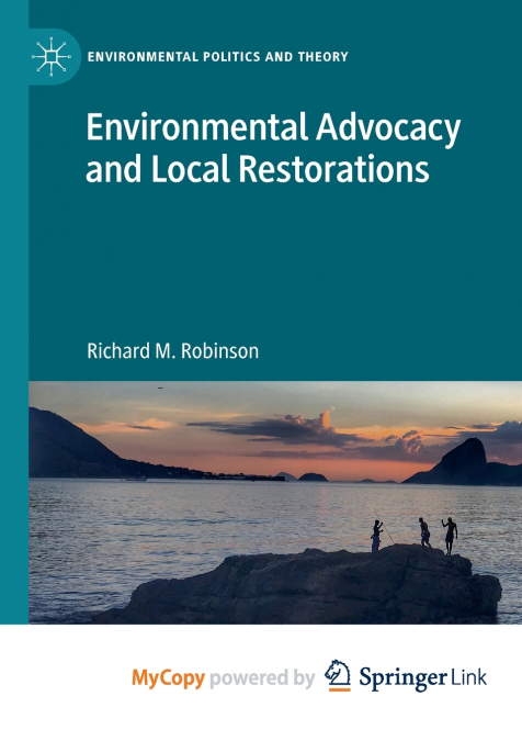Environmental Advocacy and Local Restorations