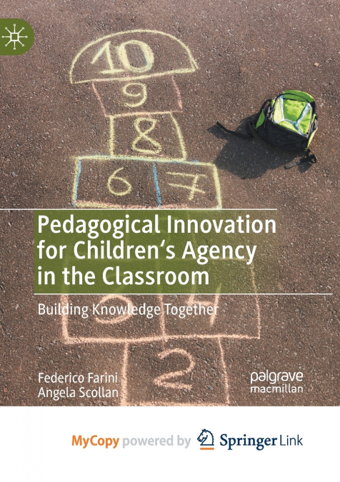 Pedagogical Innovation for Children’s Agency in the Classroom
