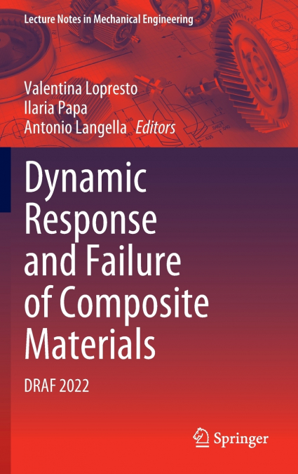 Dynamic Response and Failure of Composite Materials