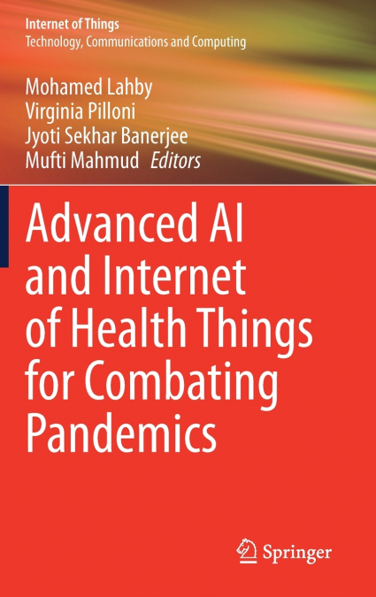 Advanced AI and Internet of Health Things for Combating Pandemics