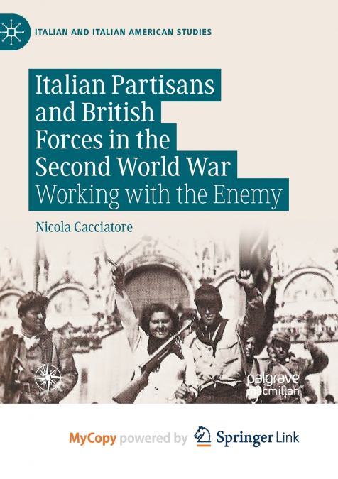 Italian Partisans and British Forces in the Second World War