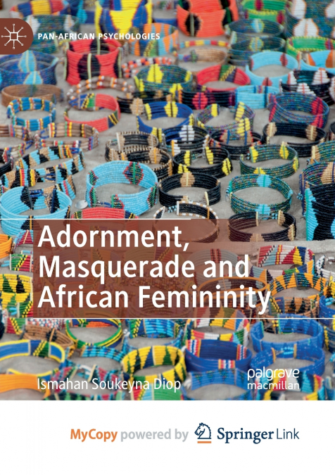 Adornment, Masquerade and African Femininity