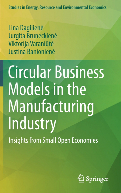Circular Business Models in the Manufacturing Industry