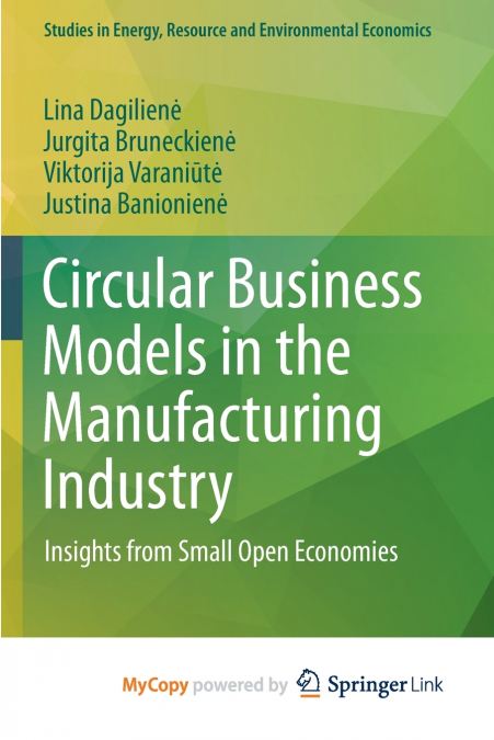 Circular Business Models in the Manufacturing Industry