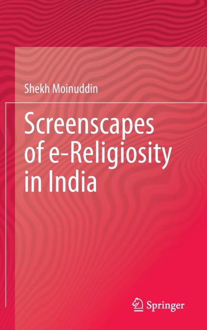 Screenscapes of e-Religiosity in India