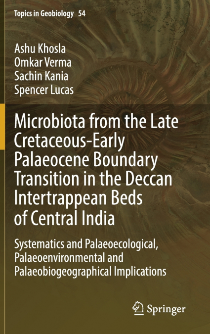 Microbiota from the Late Cretaceous-Early Palaeocene Boundary Transition in the Deccan Intertrappean Beds of Central India