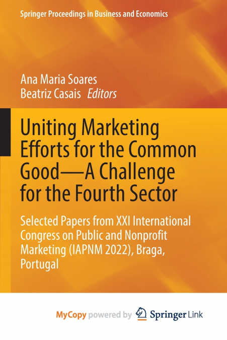 Uniting Marketing Efforts for the Common Good-A Challenge for the Fourth Sector