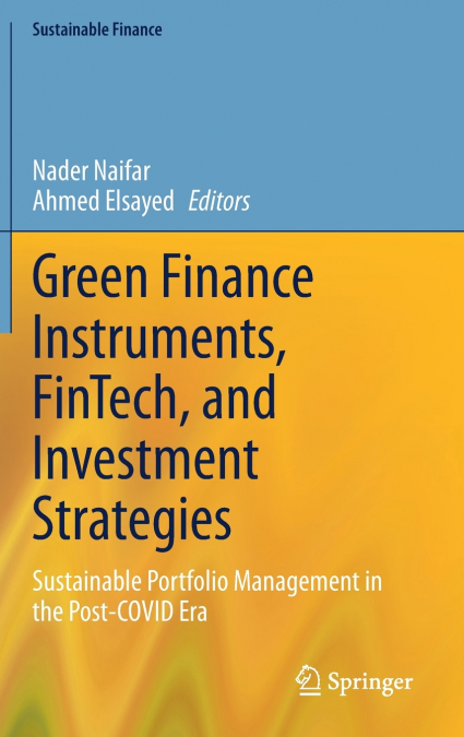 Green Finance Instruments, FinTech, and Investment Strategies