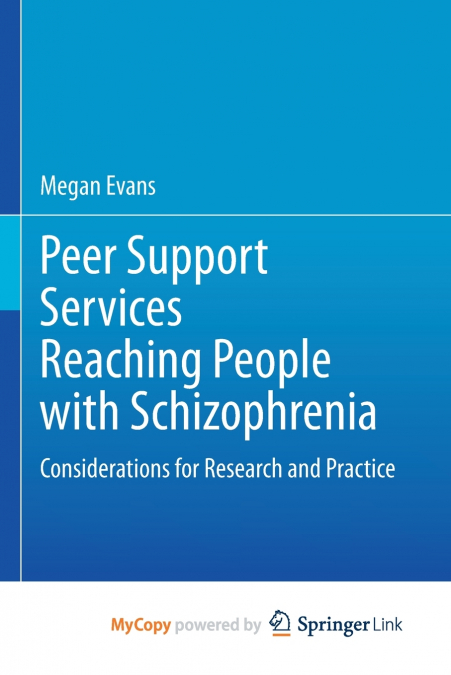 Peer Support Services Reaching People with Schizophrenia