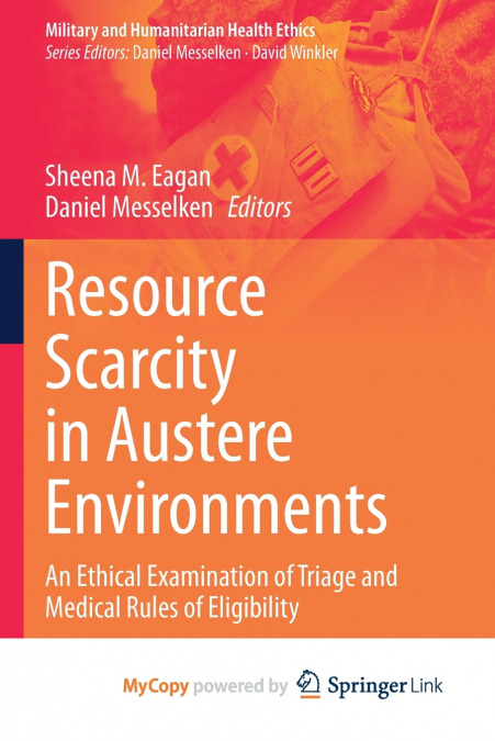 Resource Scarcity in Austere Environments