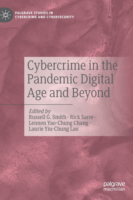 Cybercrime in the Pandemic Digital Age and Beyond