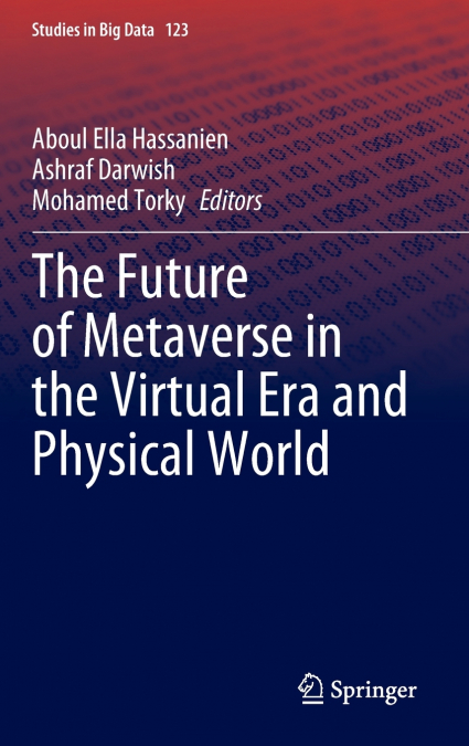 The Future of Metaverse in the Virtual Era and Physical World