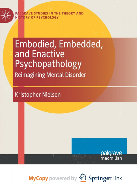 Embodied, Embedded, and Enactive Psychopathology