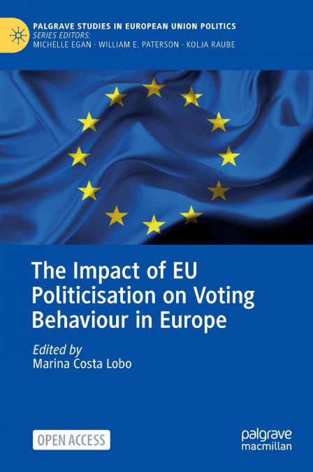 The Impact of EU Politicisation on Voting Behaviour in Europe