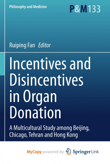 Incentives and Disincentives in Organ Donation