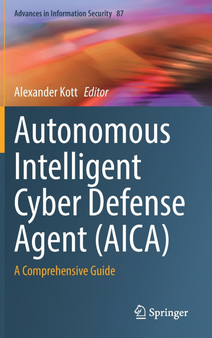 Autonomous Intelligent Cyber Defense Agent (AICA)